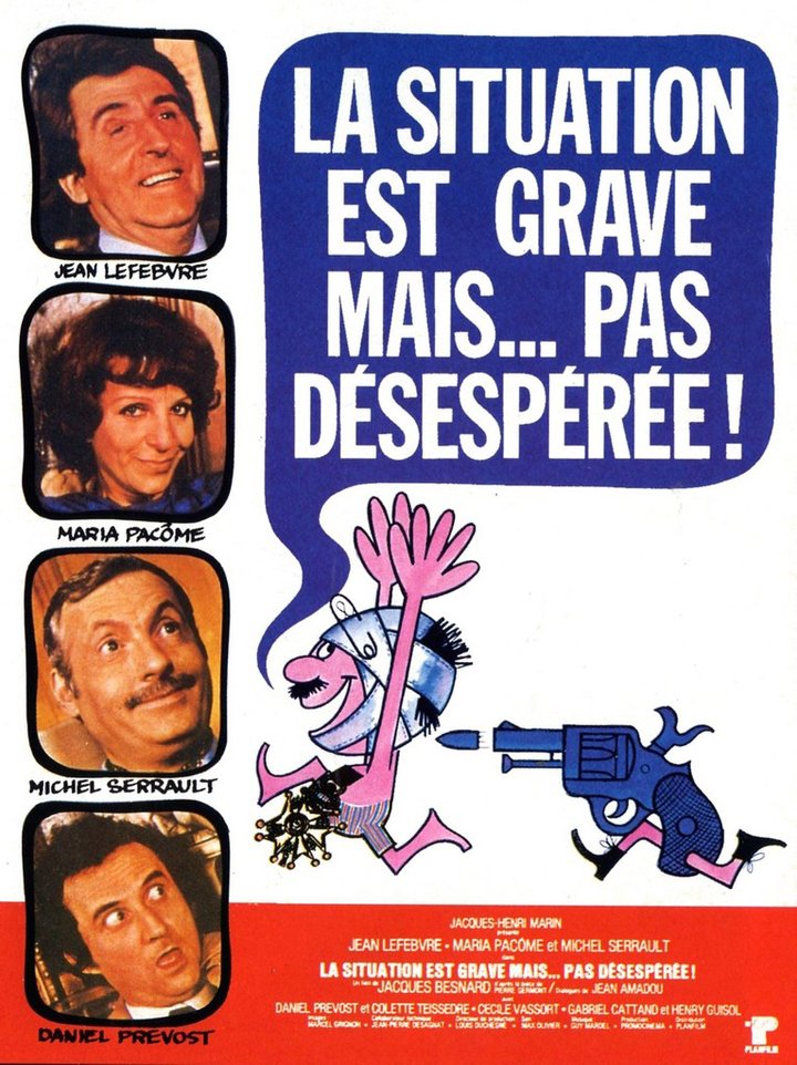 La Situation Est Grave... Mais Pas Désespérée (1976) Poster