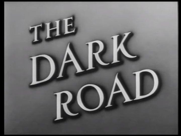 The Dark Road (1948) Poster