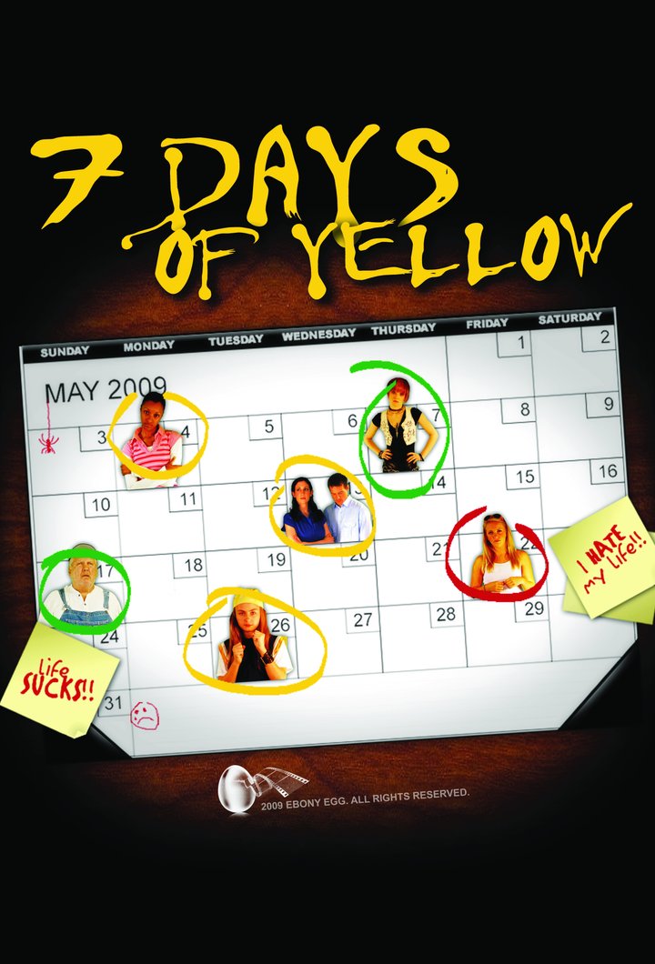 7 Days Of Yellow (2009) Poster