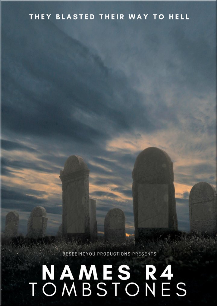 Names Are For Tombstones Poster