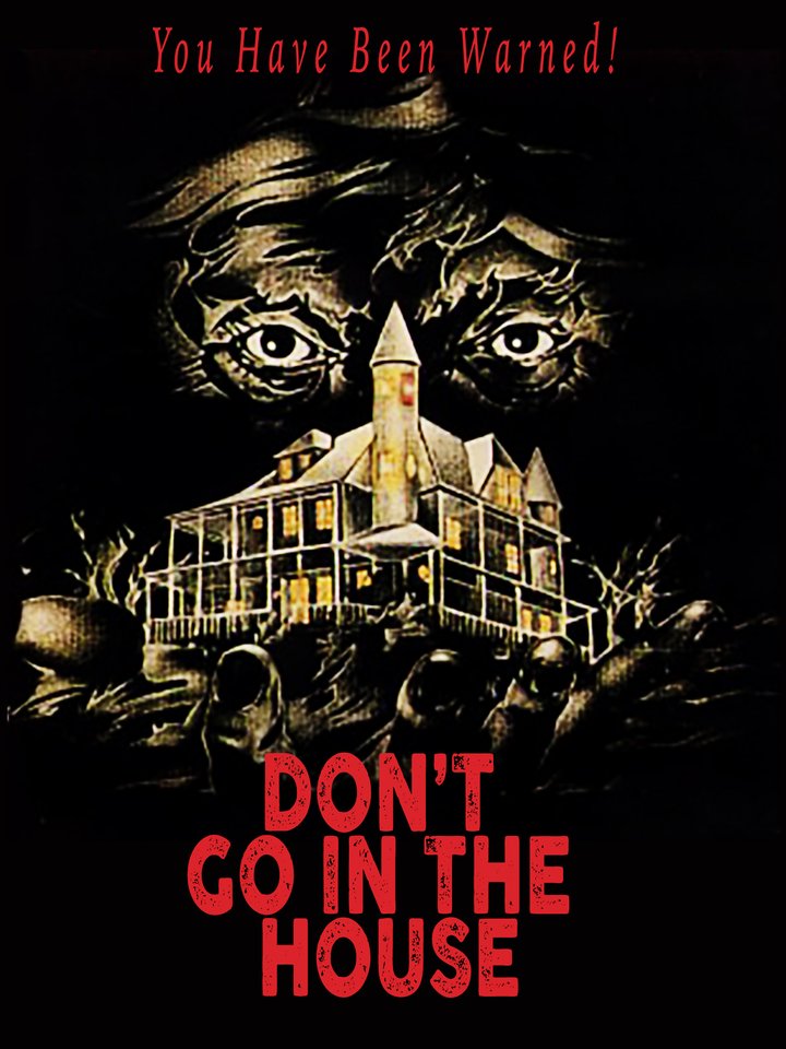 Don't Go In The House (1979) Poster