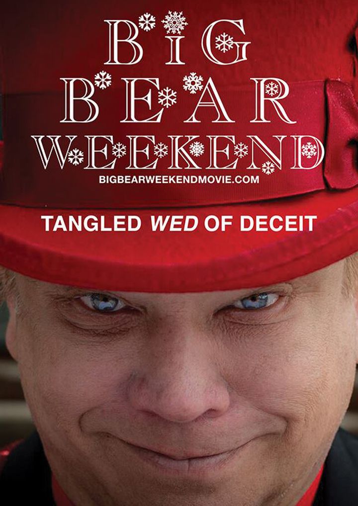 Big Bear Weekend: Tangled Wed Of Deceit Poster