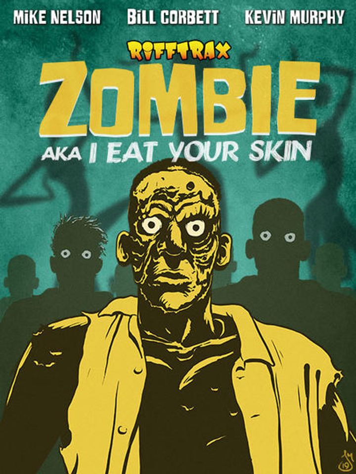 Rifftrax: Zombie: I Eat Your Skin (2019) Poster