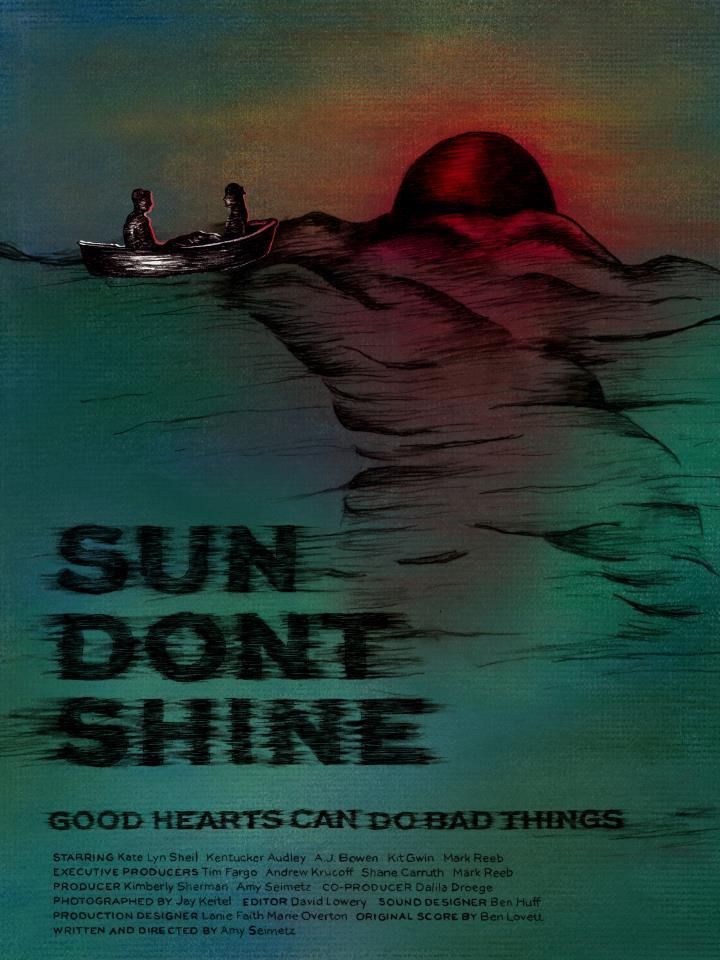 Sun Don't Shine (2012) Poster