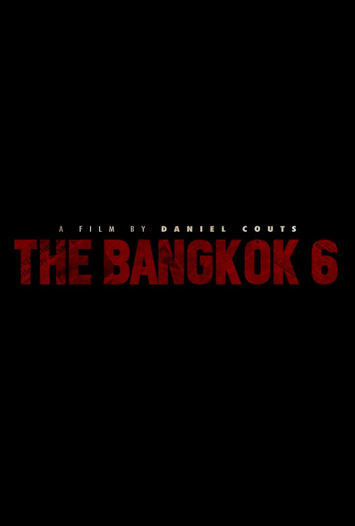 The Bangkok 6 Poster