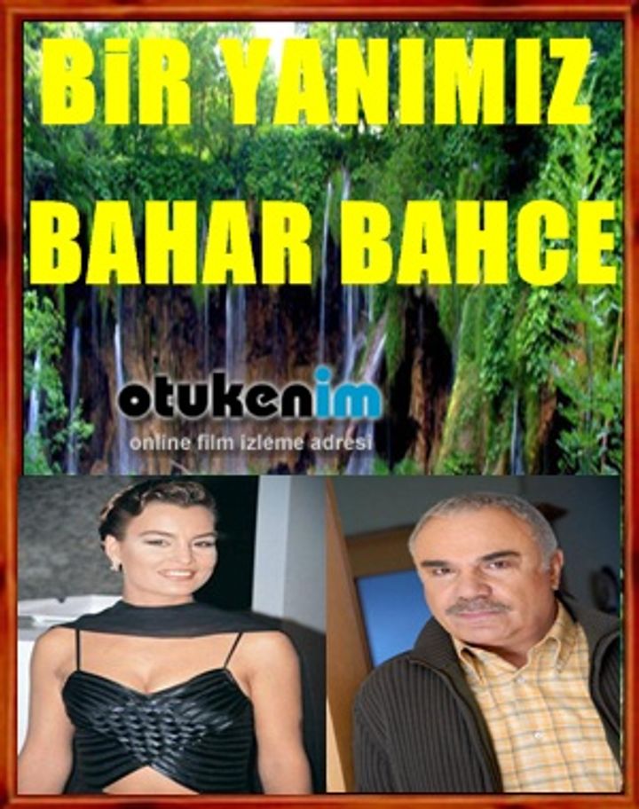 Bir Yanimiz Bahar Bahçe (1994) Poster