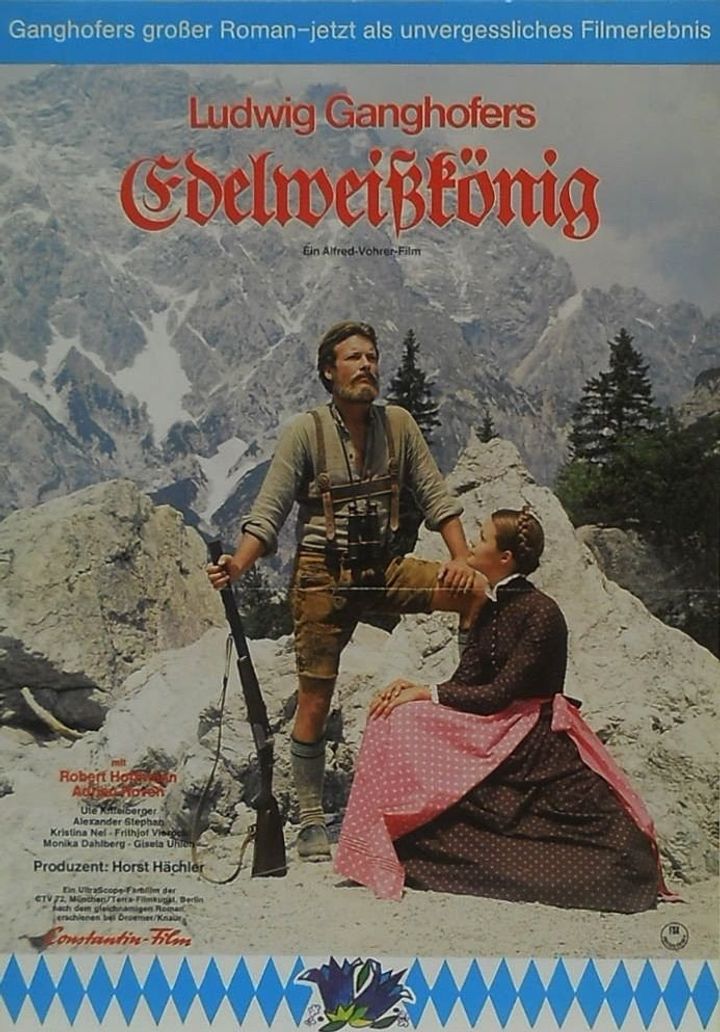 Ludwig Ganghofer: Der Edelweißkönig (1975) Poster