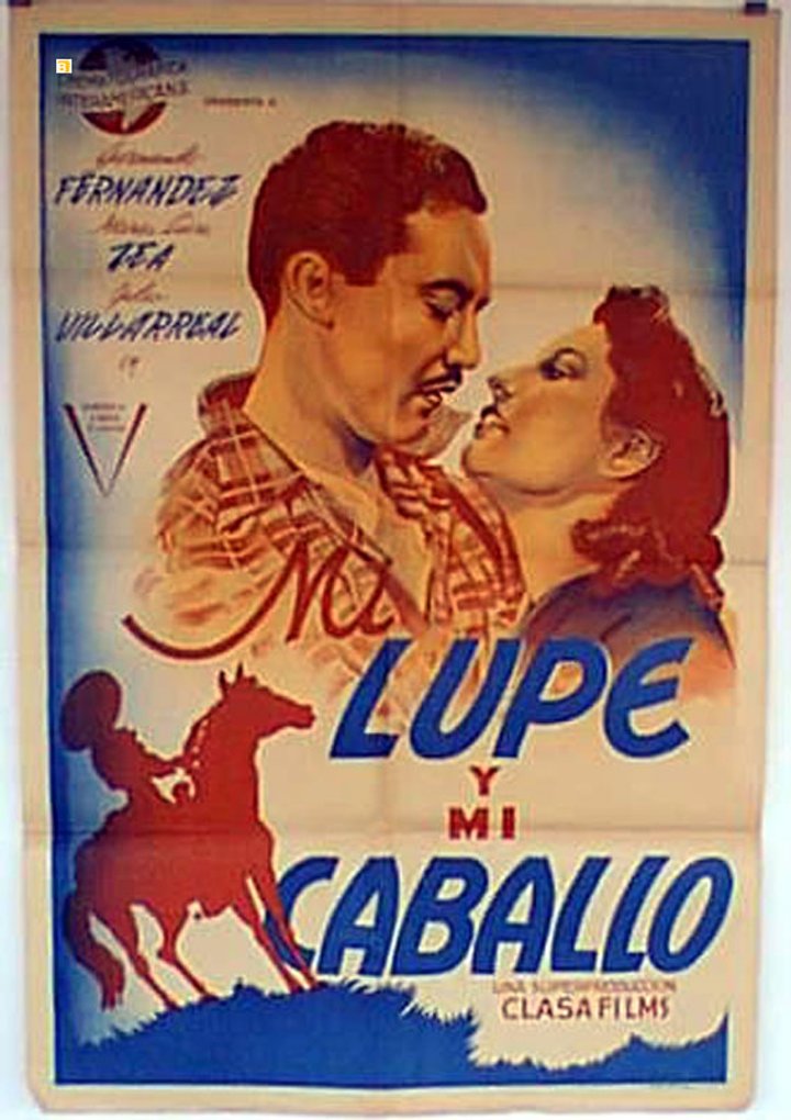 Mi Lupe Y Mi Caballo (1944) Poster