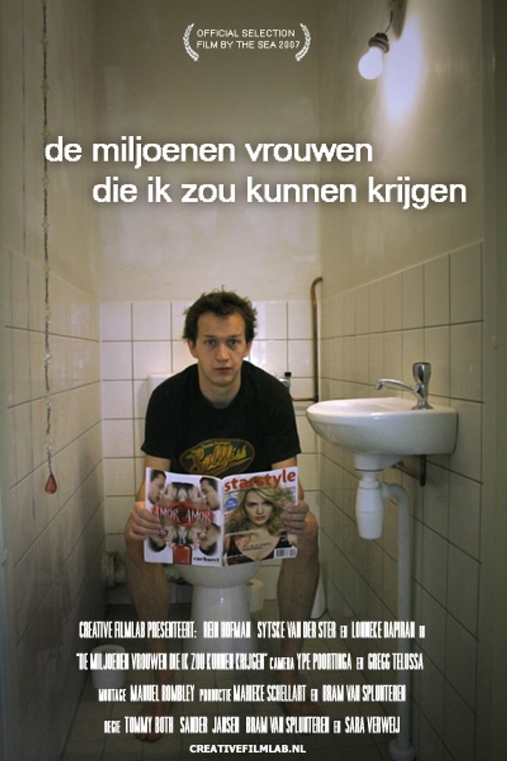 De Miljoenen Vrouwen Die Ik Zou Kunnen Krijgen (2007) Poster