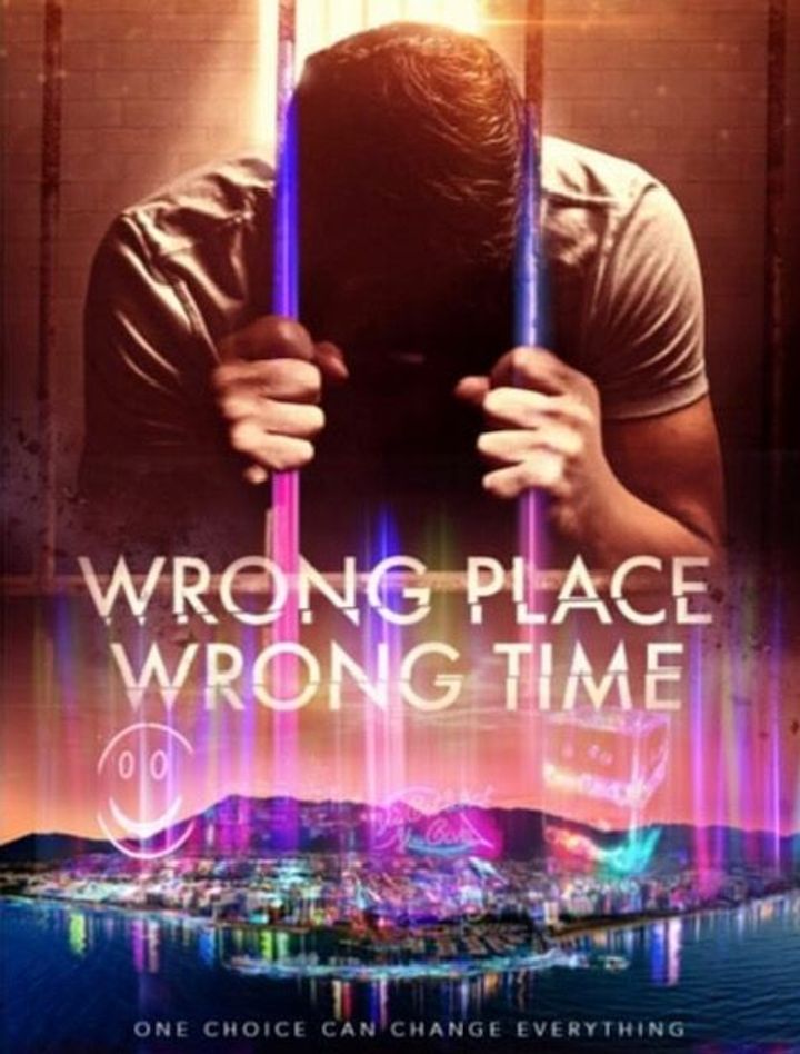 Wrong Place Wrong Time Poster