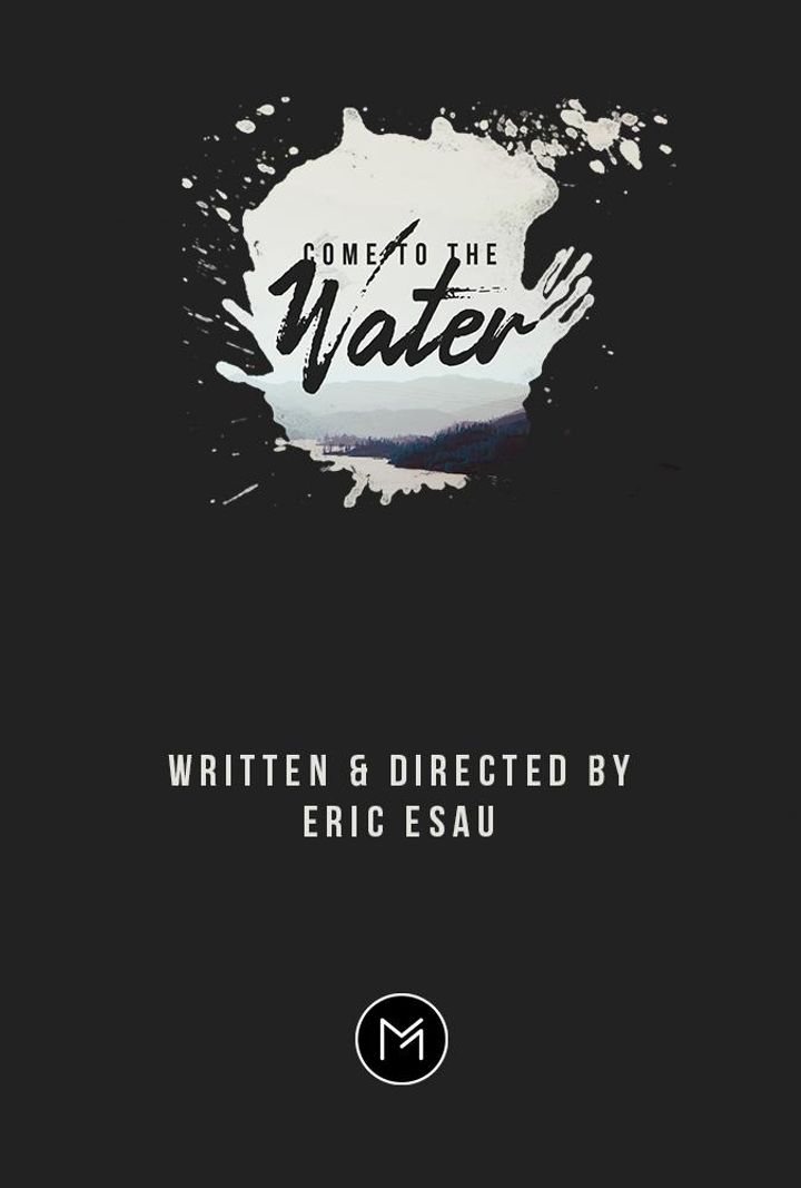 Come To The Water Poster