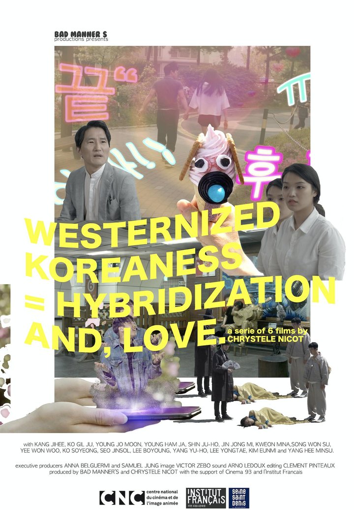 Westernized Koreaness= Hybridization And, Love. (2018) Poster