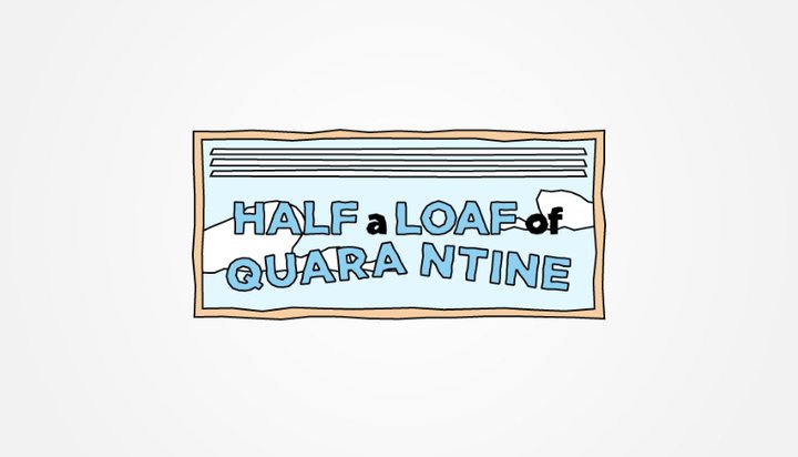 Half A Loaf Of Quarantine (2021) Poster