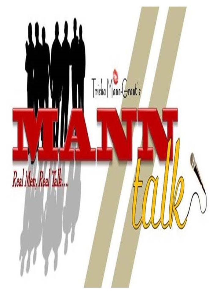 Mann Talk With Trisha Mann-grant (2012) Poster