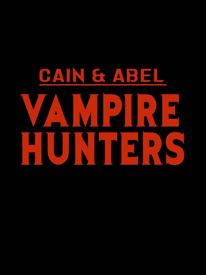 Cain & Abel: Vampire Hunters Poster