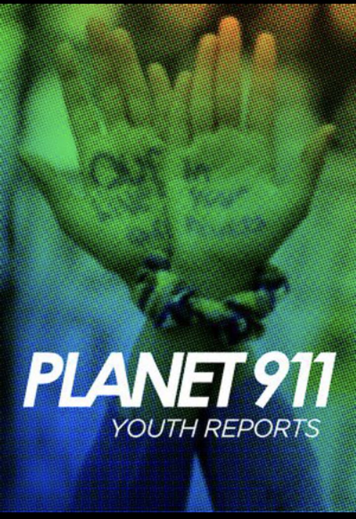 Planet911 Youth Reports (2020) Poster