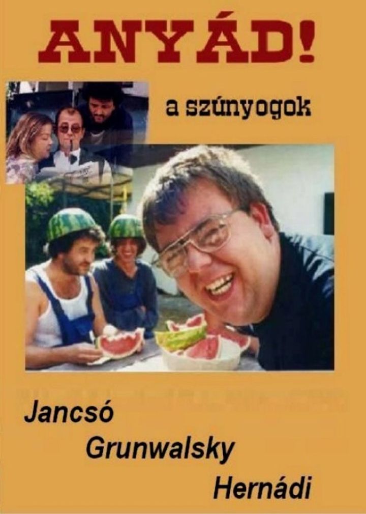 Anyád! A Szúnyogok (2000) Poster