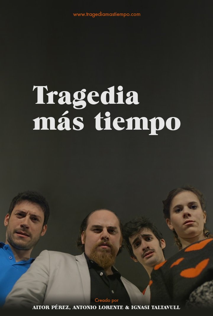 Tragedia Más Tiempo (2018) Poster