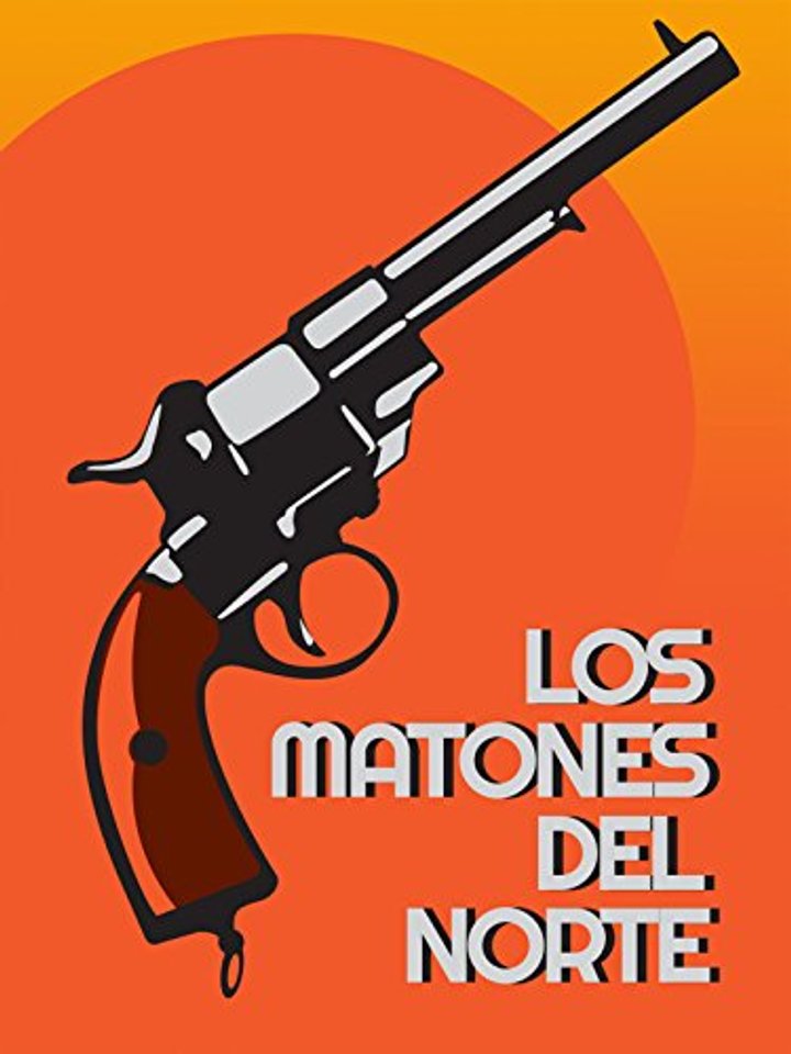 Los Matones Del Norte (1985) Poster