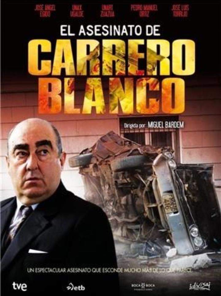 El Asesinato De Carrero Blanco (2011) Poster