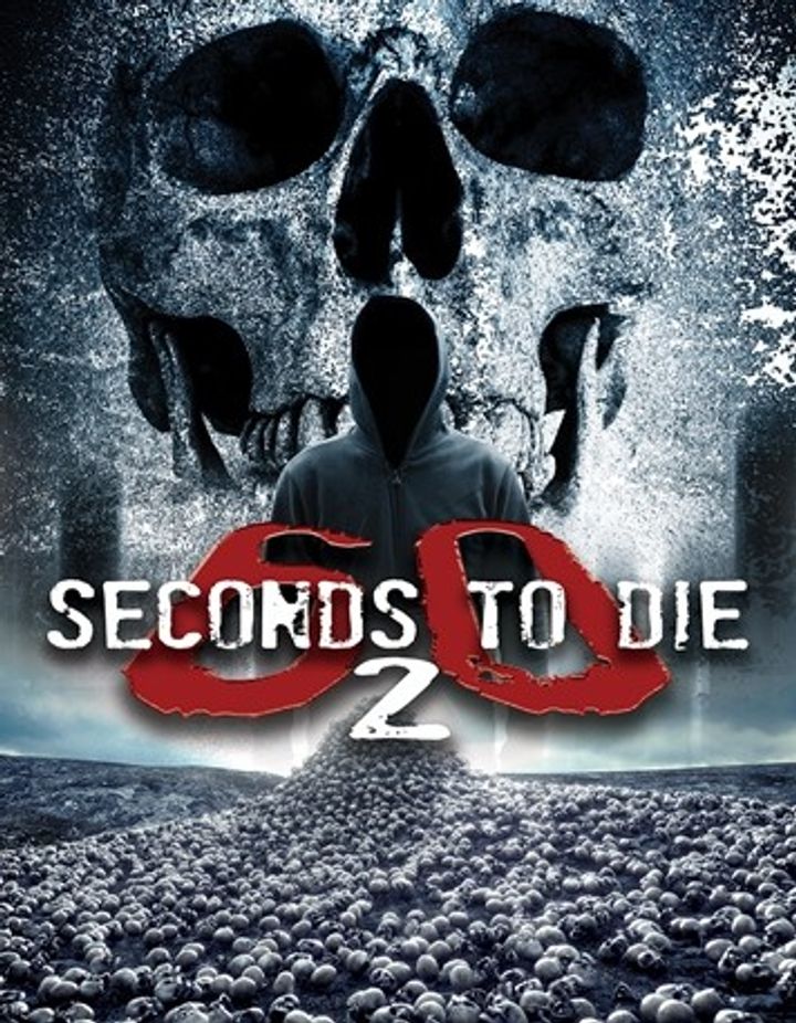 60 Seconds 2 Die: 60 Seconds To Die 2 (2018) Poster