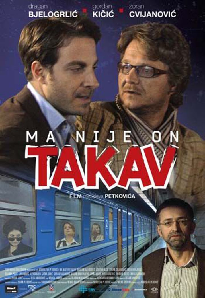 Ma Nije On Takav (2010) Poster