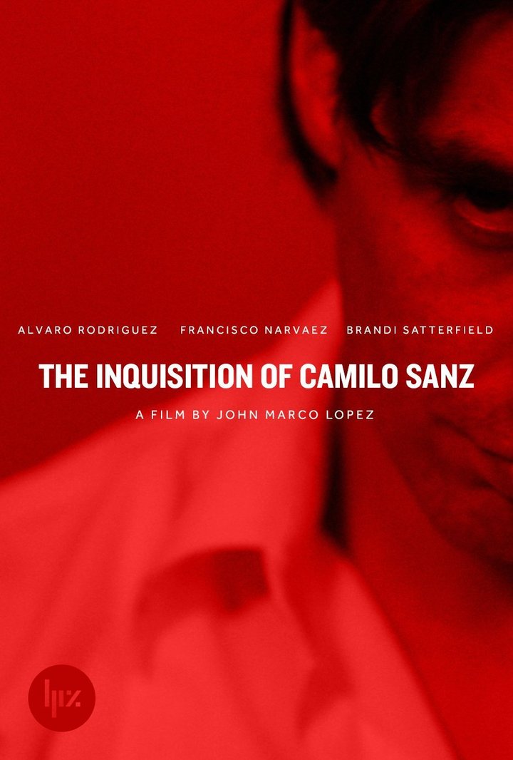 The Inquisition Of Camilo Sanz (2014) Poster