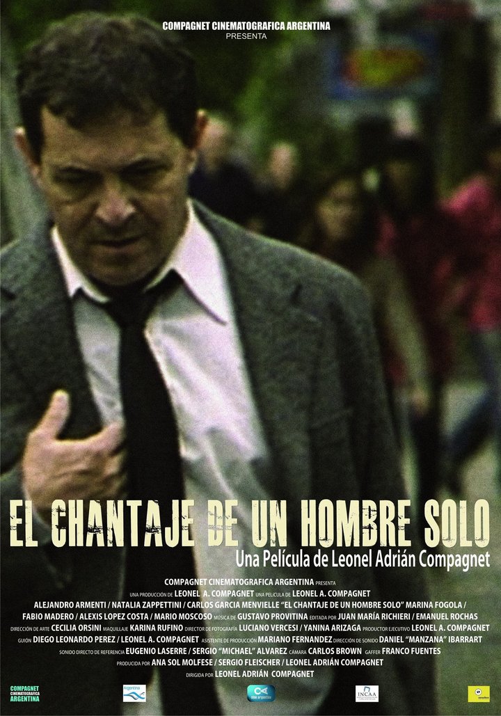 El Chantaje De Un Hombre Solo (2012) Poster