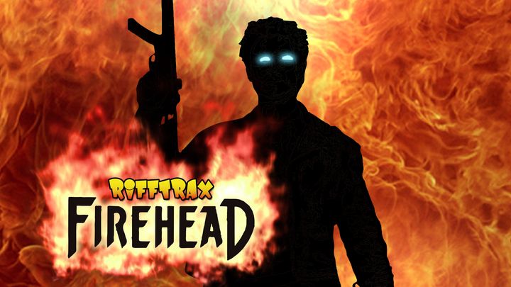 Rifftrax: Firehead (2013) Poster