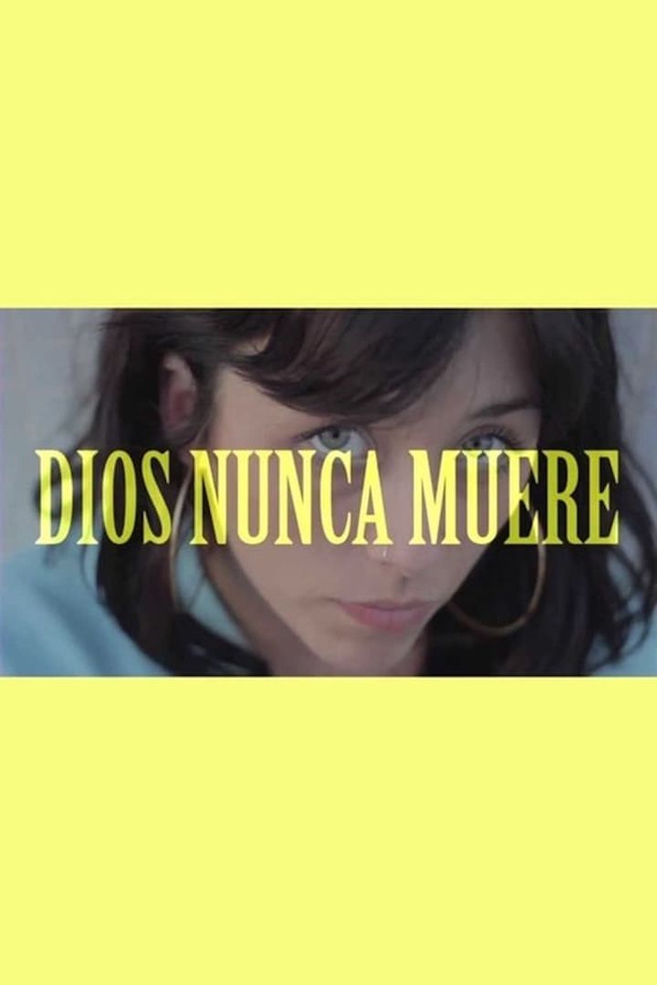 Dios Nunca Muere (2012) Poster