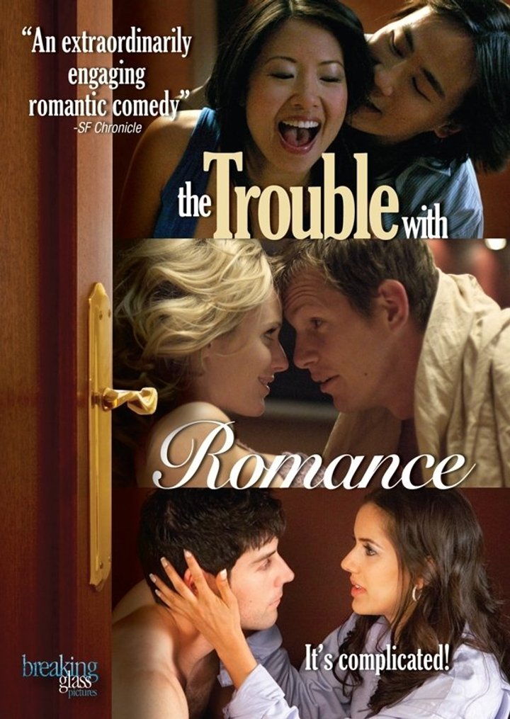 The Trouble With Romance (2007) Poster