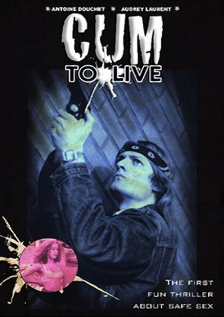 Cum To Live (2001) Poster