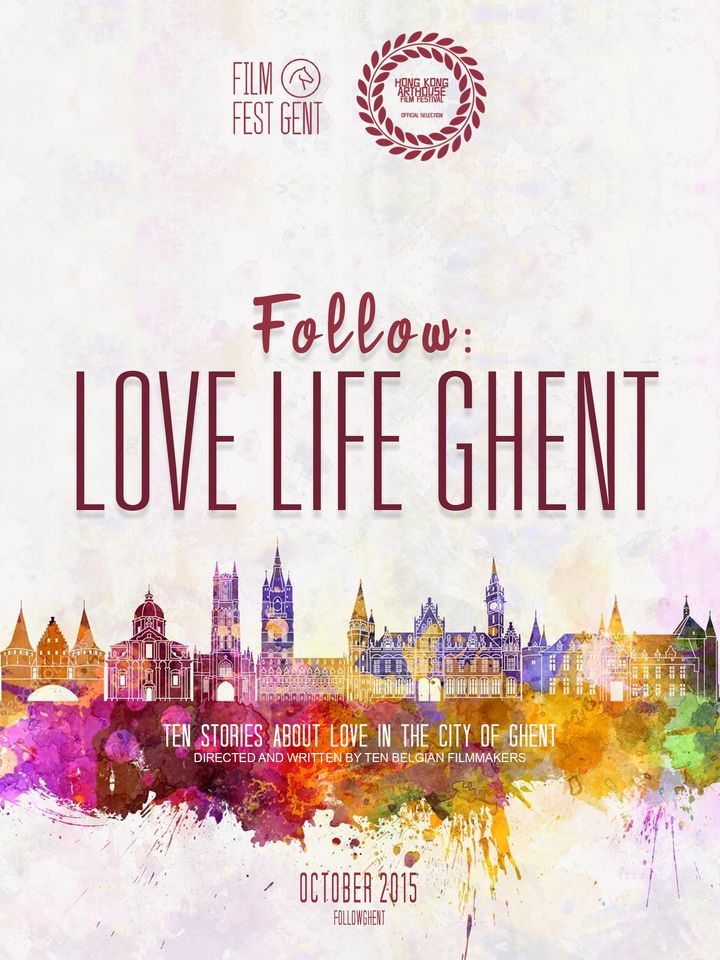 Follow: Love Life Ghent (2015) Poster