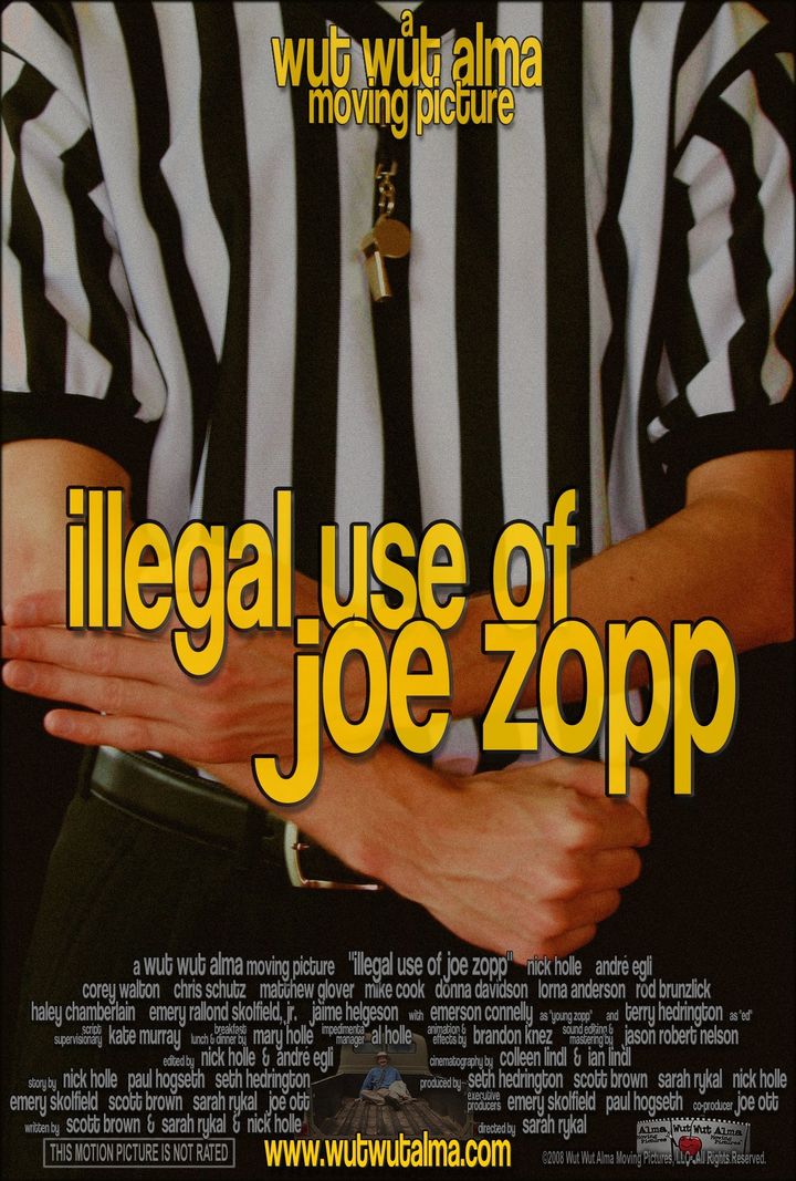 Illegal Use Of Joe Zopp (2008) Poster