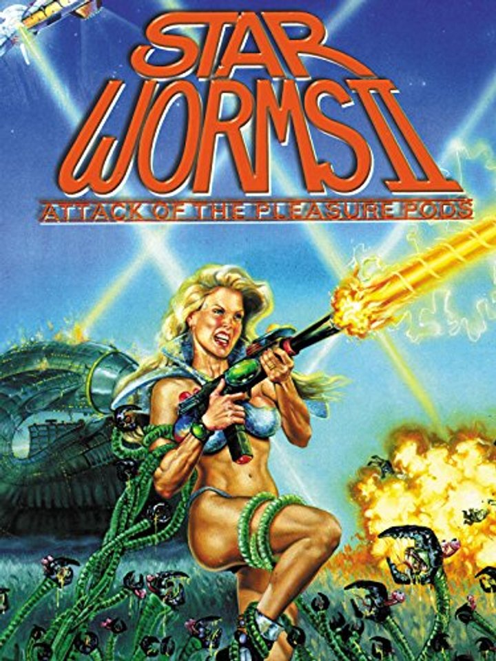 Star Worms Ii: Attack Of The Pleasure Pods (1985) Poster