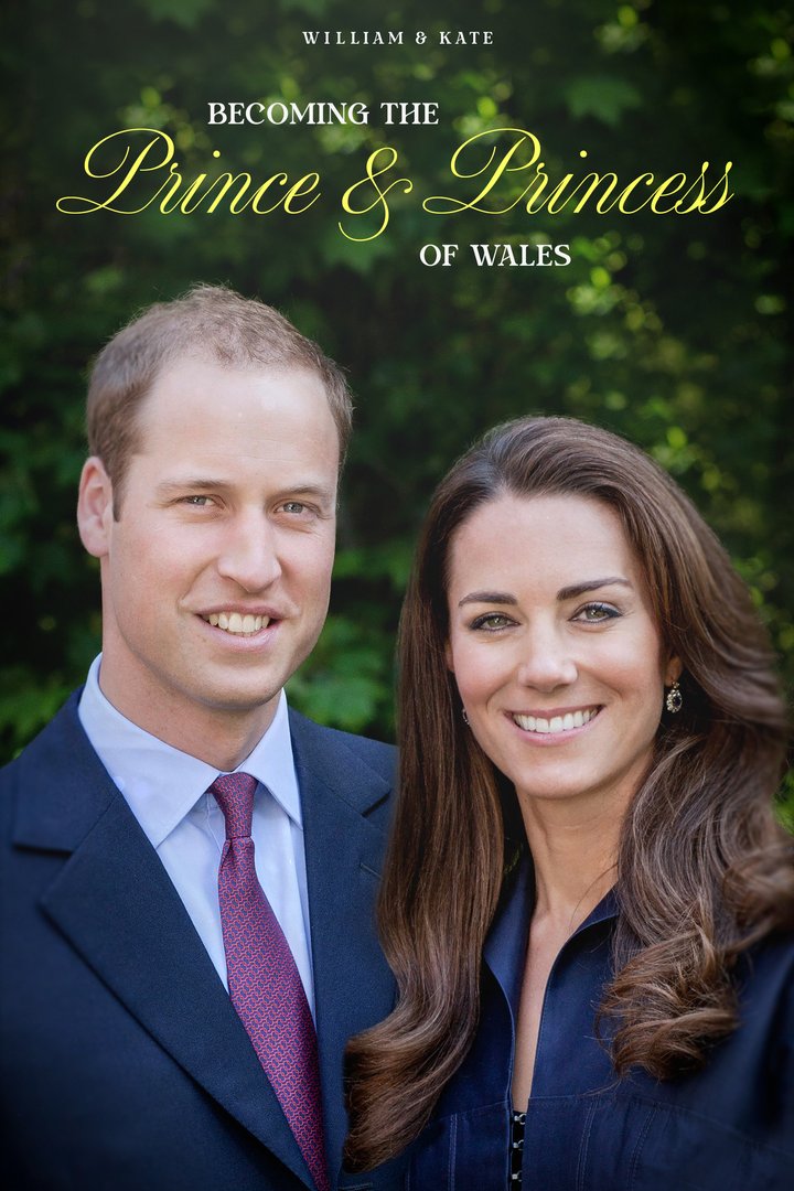 William & Kate: Becoming The Prince & Princess Of Wales (2023) Poster