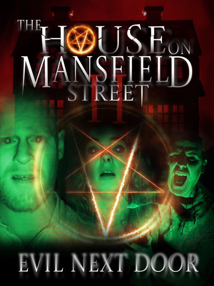 The House On Mansfield Street Ii: Evil Next Door (2024) Poster