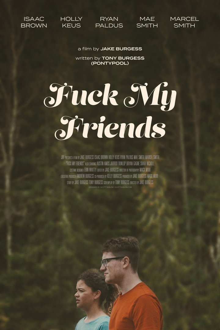 Fuck My Friends (2018) Poster