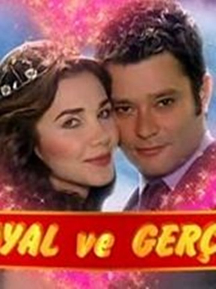 Hayal Ve Gerçek (2007) Poster