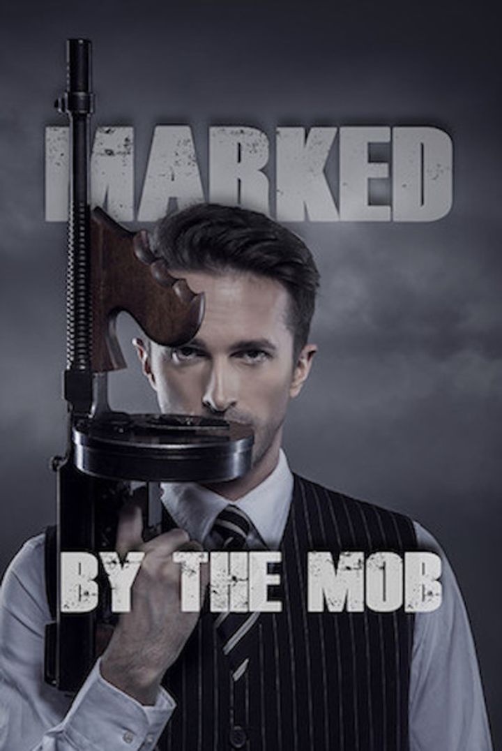 Marked By The Mob (2013) Poster