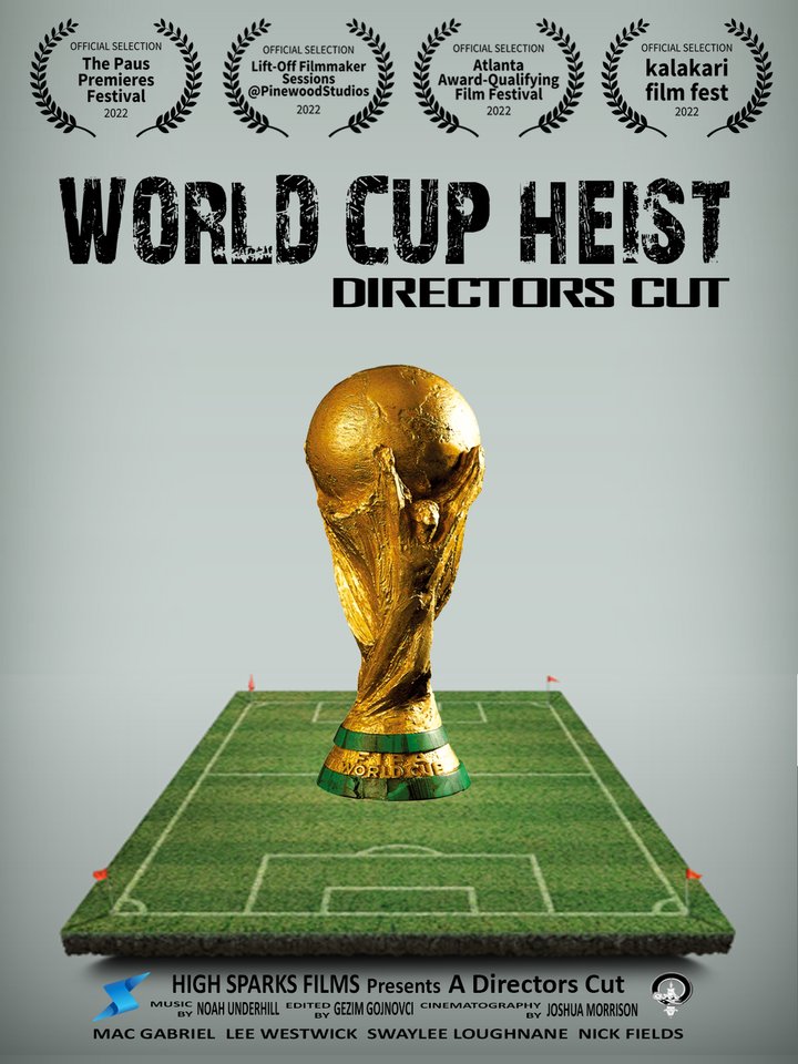 World Cup Heist: Directors Cut (2022) Poster