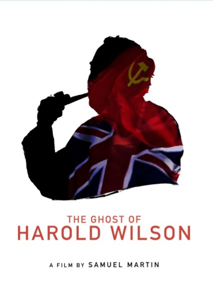 The Ghost Of Harold Wilson Poster