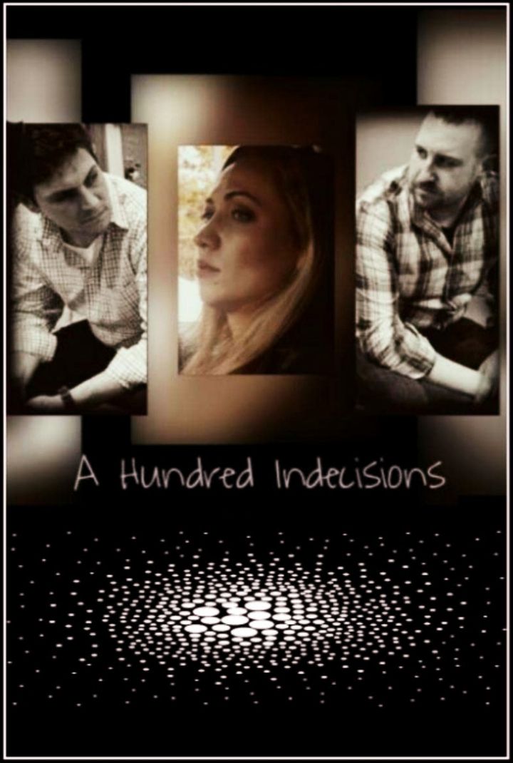 A Hundred Indecisions (2017) Poster