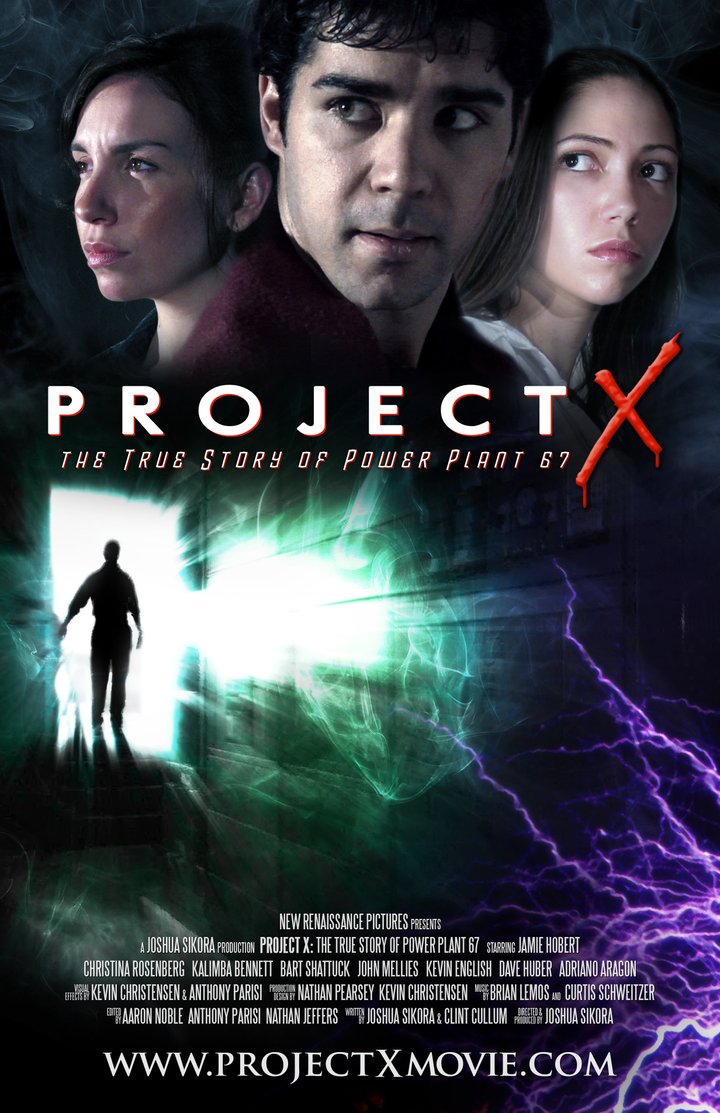 Project X: The True Story Of Power Plant 67 (2007) Poster