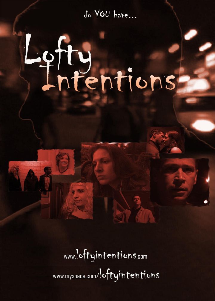 Lofty Intentions (2009) Poster