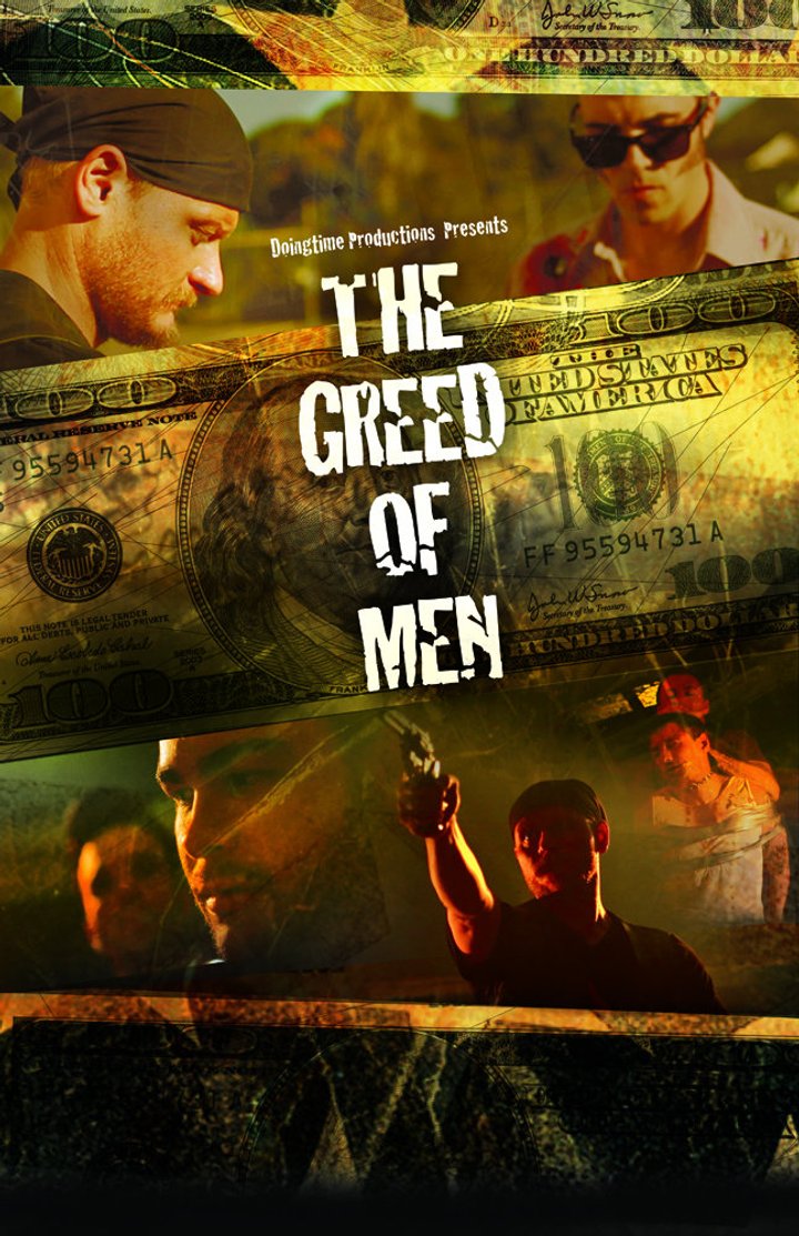 The Greed Of Men (2013) Poster