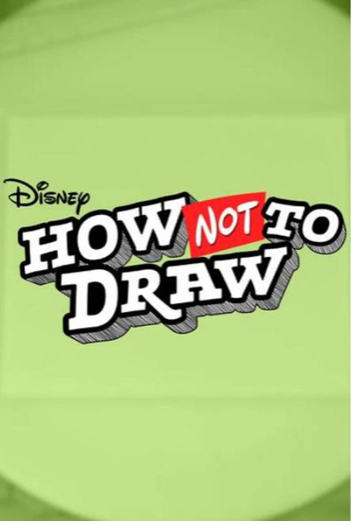 Disney How Not To Draw (2022) Poster