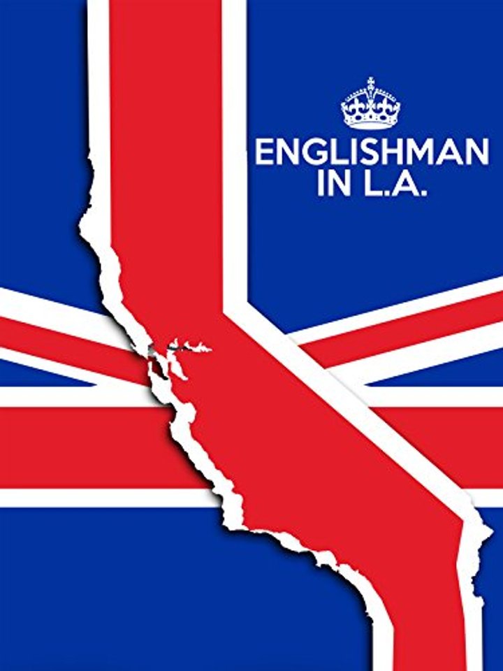 Englishman In L.a: The Movie (2017) Poster