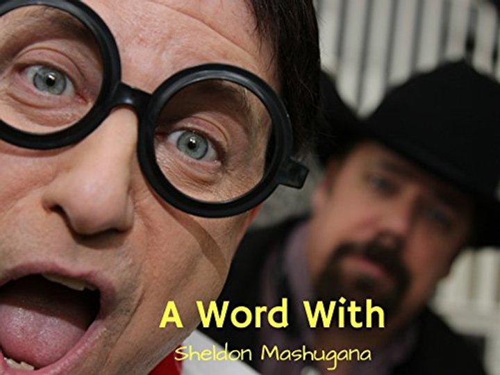 A Word With Sheldon Mashugana (2017) Poster