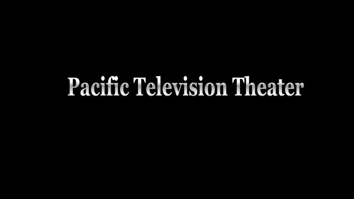 Pacific Television Theater (2016) Poster